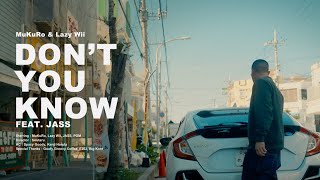 Mukuro & Lazywii - Dont You Know Feat. J Prod By Chouji Official Music Video