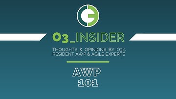 O3_Insider: Advanced Work Packaging 101