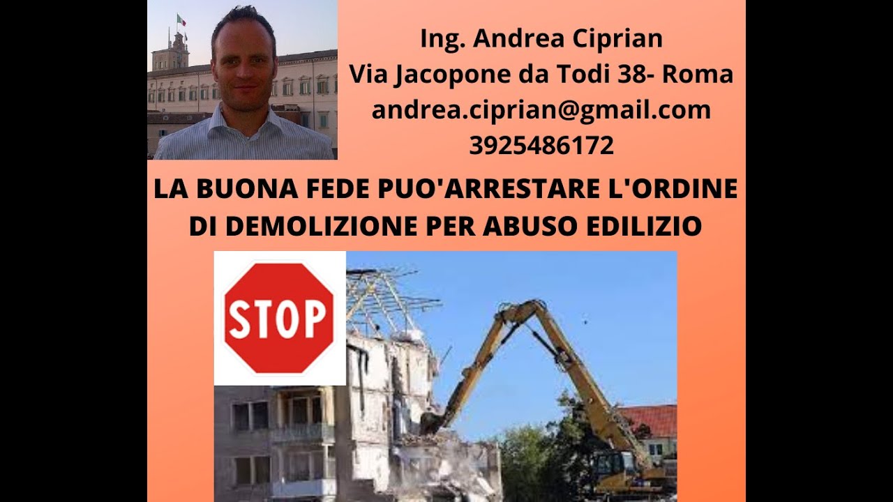 STOP ALL'ORDINE DI DEMOLIZIONE IN CASO DI BUONA FEDE DEL PROPRIETARIO!!!