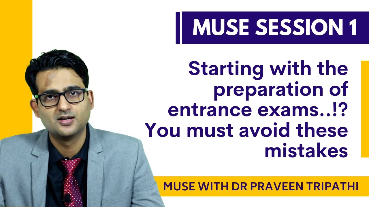 Some common mistakes that students make while preparing for entrance ...