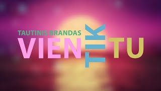 Tautinis brandas - Vien tik tu