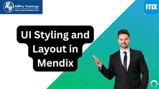 UI Styling and Layout in Mendix 