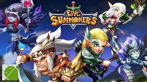 Epic Summoners - Android Gameplay HD