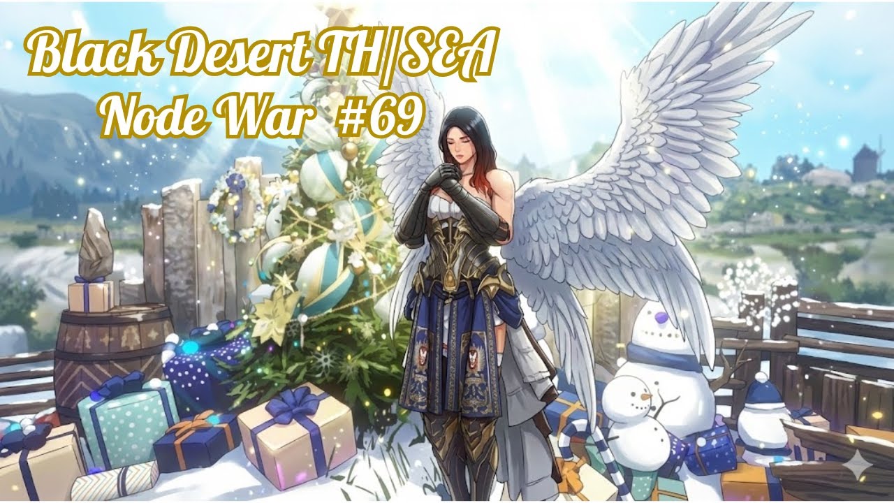 Black Desert TH/SEA Node War #69