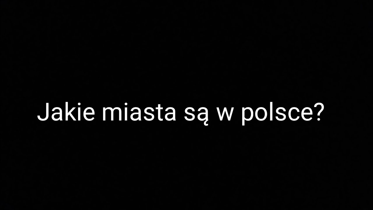 Jakie miasta są w polsce?Zgaduje jakie miasta sa w Polsce. Poszlo wedlug minie słabo.