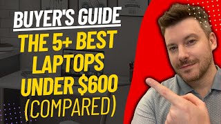 TOP 5 Best Laptops Under $600 - Best Laptop Under 600 Dollars Review (2024)