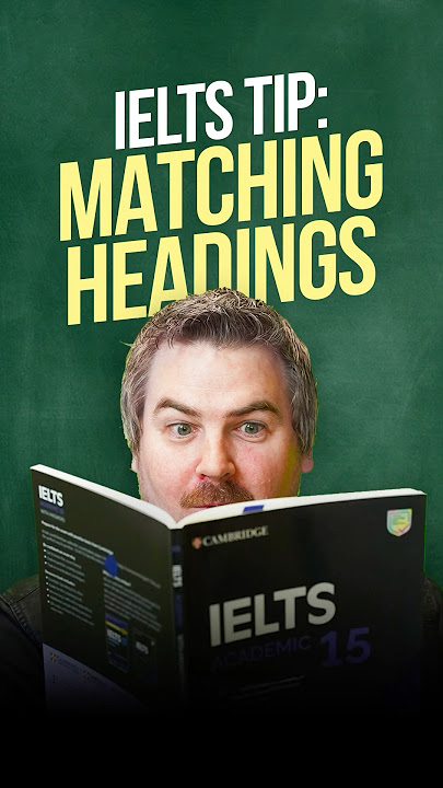 Simple Tip for Matching Headings in IELTS Reading