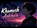 Khamosh Aankhein | Sad Romantic Hindi Song 2026 @Zemii94