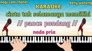 Download Lagu karaoke cinta tak selamanya memiliki lagu pance pondang cover bery watang