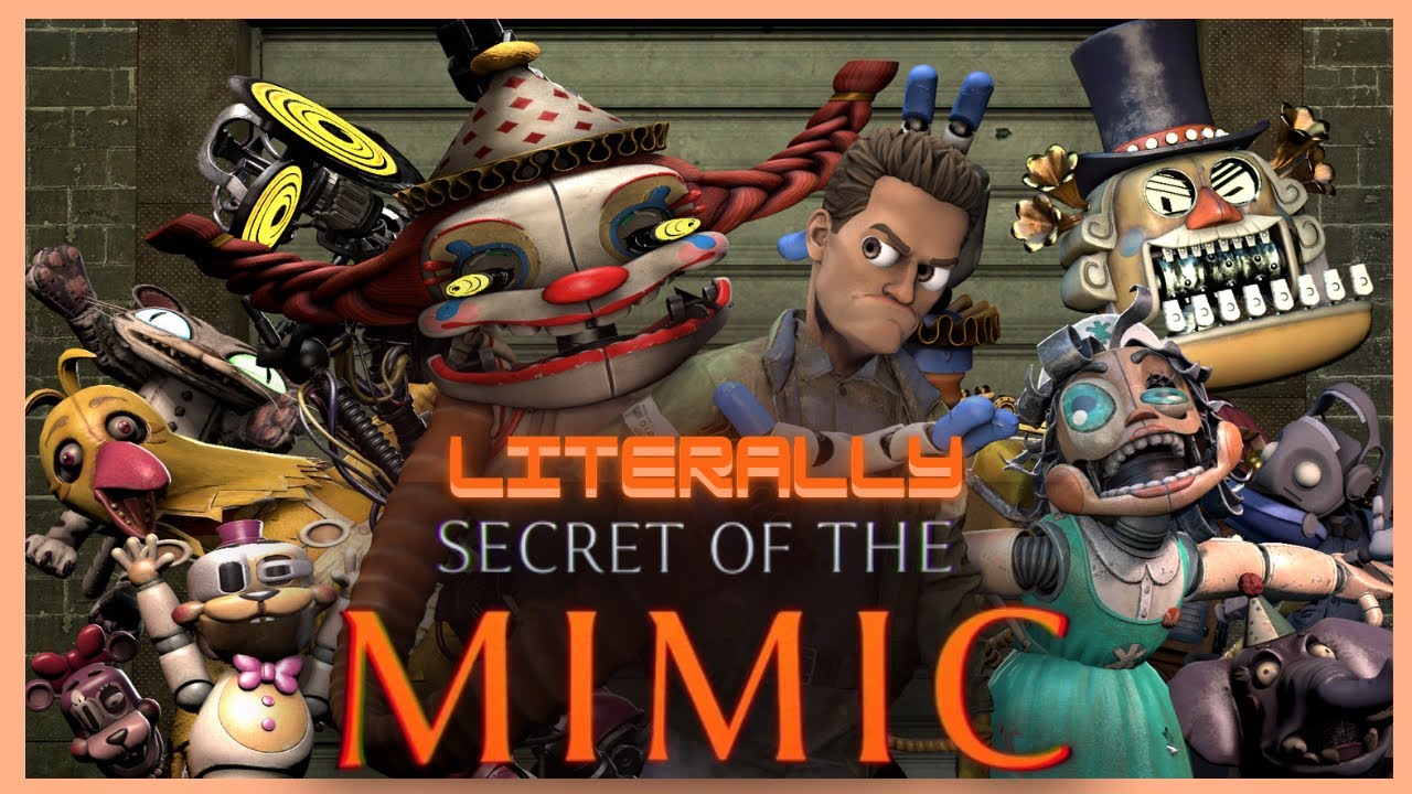 [SFM/FNAF] Literally Secret of the Mimic