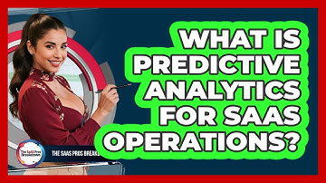 What Is Predictive Analytics For SaaS Operations?