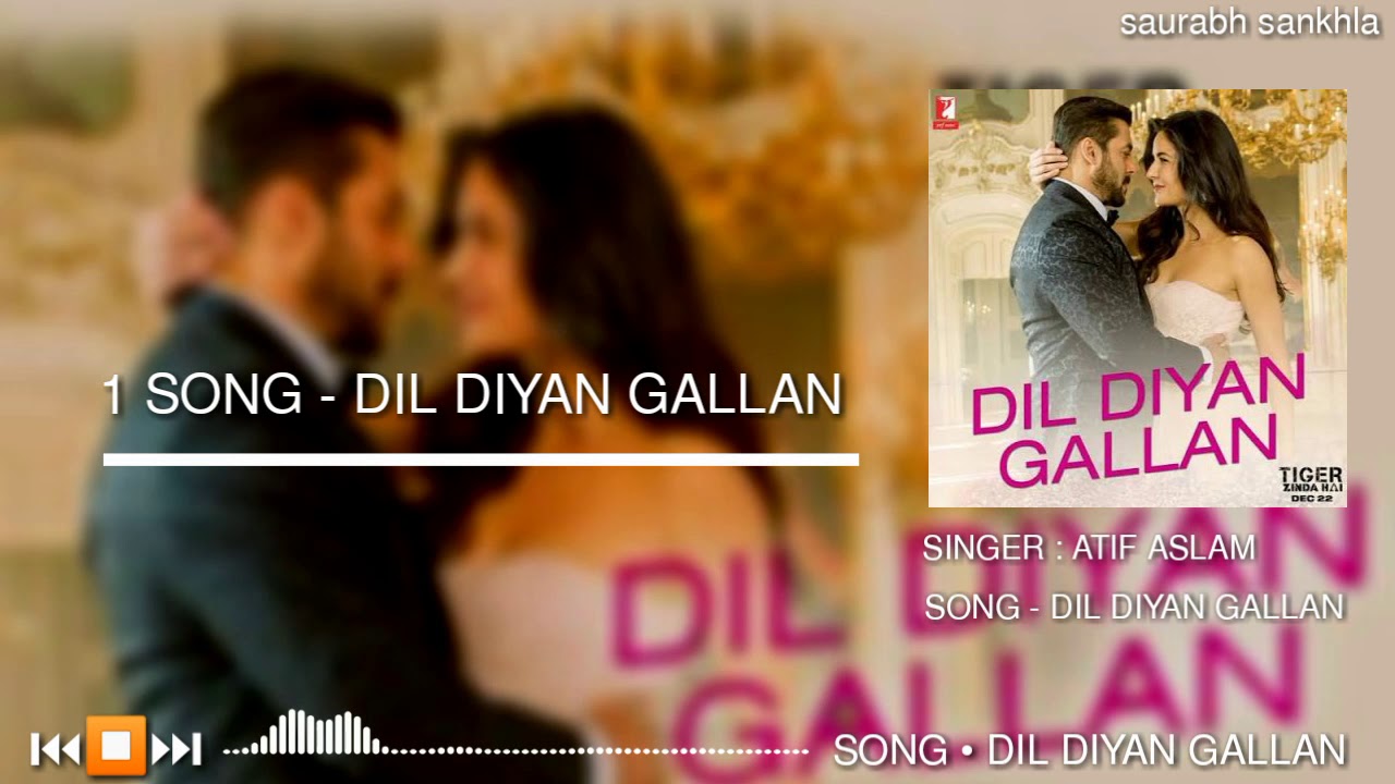 Dil Diyan Gallan - Atif Aslam - Full Mp3 Hindi Song 2020 ...