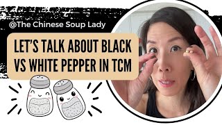 Black Pepper or White Pepper TCM Benefits, Healing Properties & How to Use Them