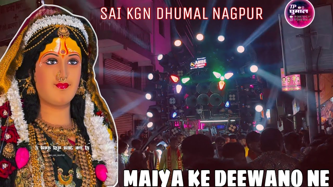 SAI KGN DHUMAL NAGPUR ✨!! AT WARUD RAMNAVMI 2025💥!! SONG MAIYA KE DEEWANO NE🙏 !! FULL MAHOL 😱!!