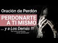 Oración de perdón. Cómo perdonarte a ti mismo. Oración para perdonar