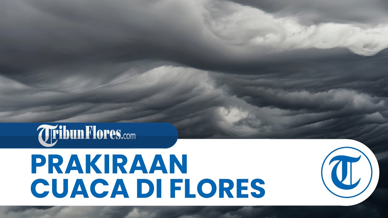 Prakiraan Cuaca di Flores Selasa 10 Maret 2026, Sebagian Wilayah Dilanda Hujan Intensistas Sedang