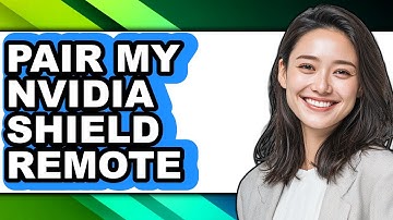How to Pair My Nvidia Shield Remote - Step by Step