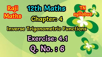 12th maths|Chapter 4|exercise 4.1|sum 6|inverse trigonometric functions|tn syllabus