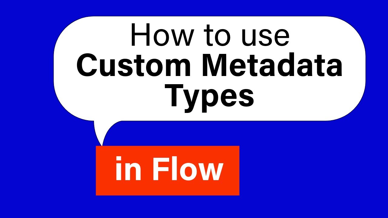 Flow Metadata How to use Custom MetaData in Salesforce Flow | @SalesforceHunt | # ...
