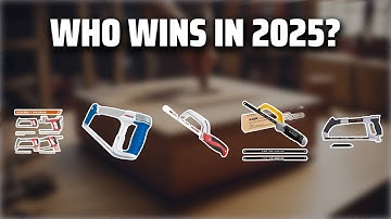 The Top 5 Best The best Hacksaw in 2025 - Must Watch Before Buying!