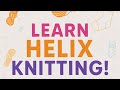 Let’s Create a Helix with a Circular Needle