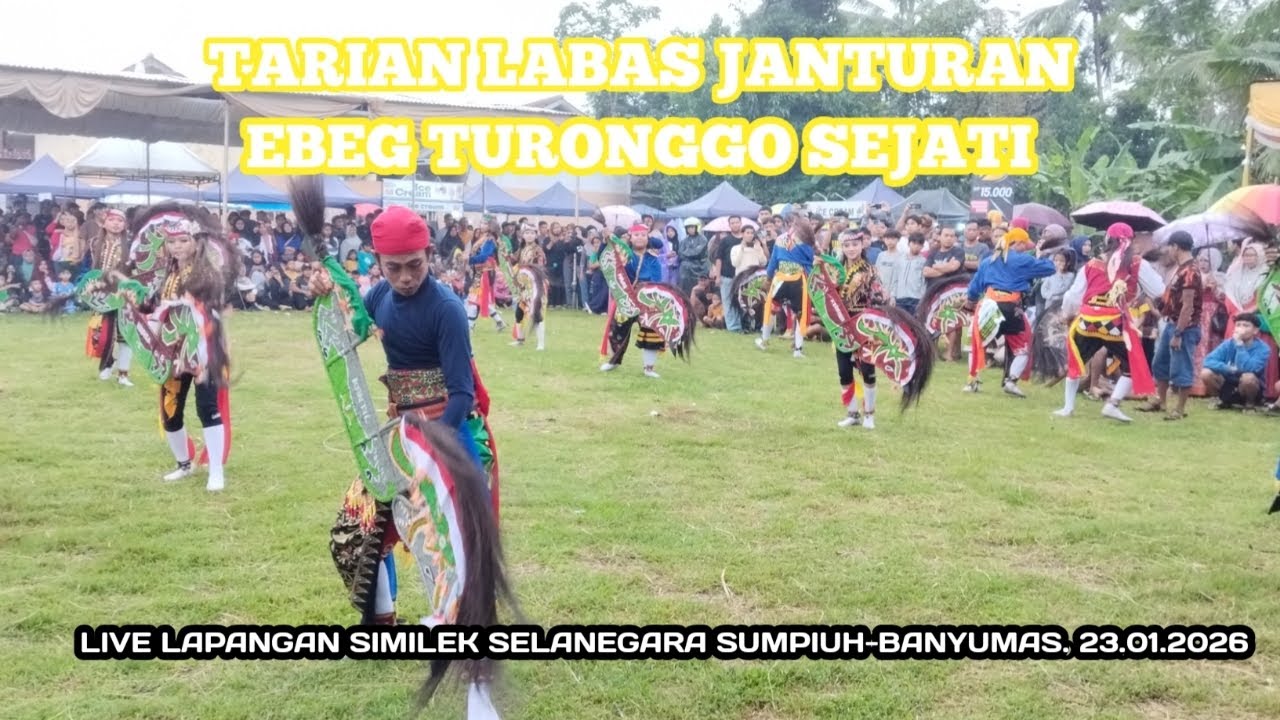 Tarian labas janturan‼️ ebeg turonggo sejati 📍📍live lapangan similek selanegara sumpiuh-banyumas