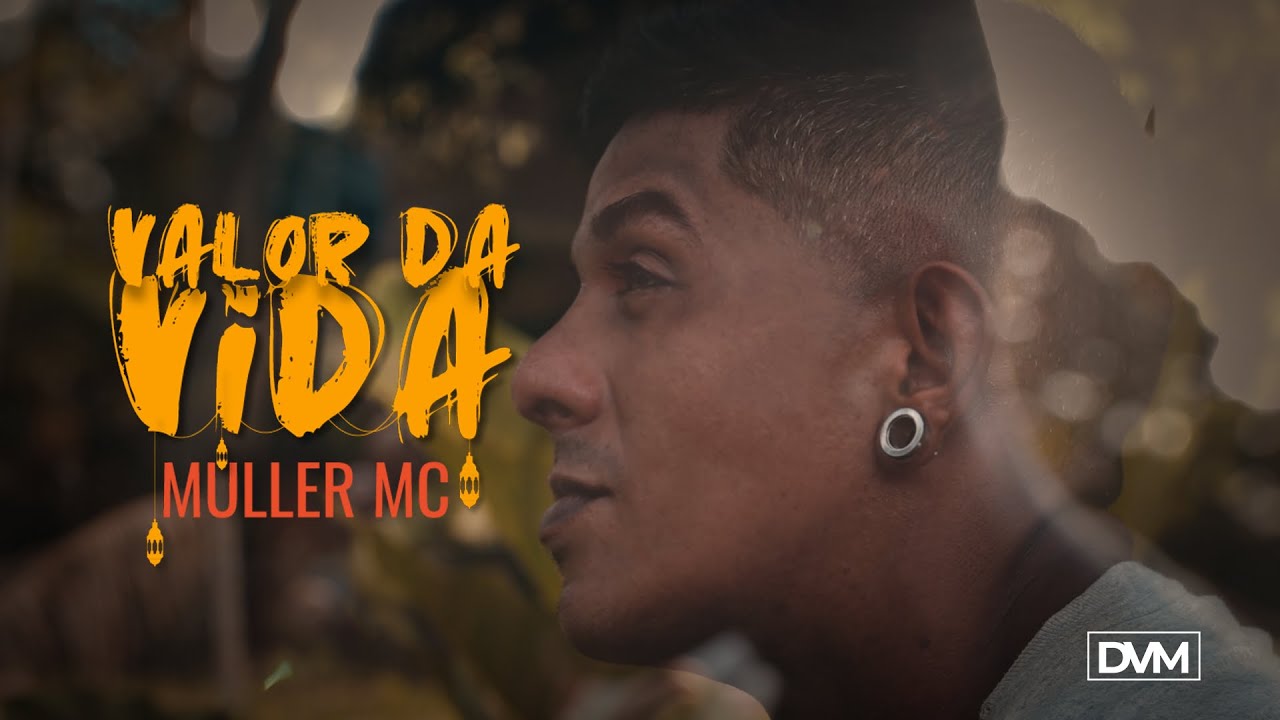 MULLER MC - VALOR DA VIDA (Dreams Video Music)