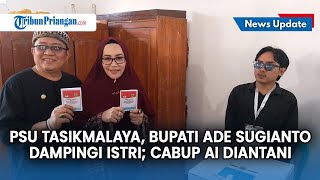 Pemungutan Suara Ulang di TPS 07 Tasikmalaya, Bupati Ade Sugianto Tampak Dampingi Cabup Ai Diantani