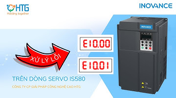 Hướng dẫn khắc phuc lỗi E10 trên Servo IS580