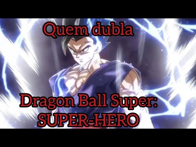 CONHEÇA OS DUBLADORES DE DRAGON BALL SUPER: SUPER HERO 