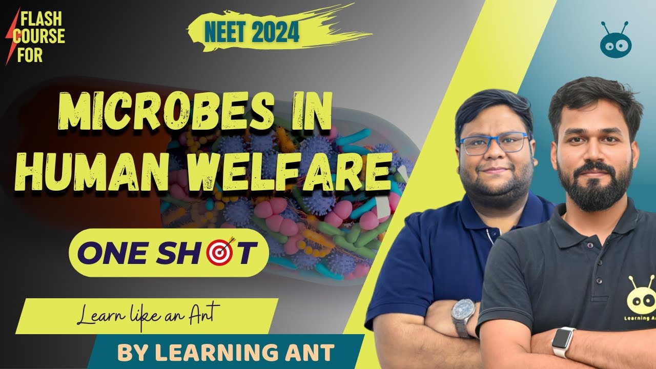 Microbes in Human Welfare | One Shot | Class 12 Biology | NCERT | NEET ...