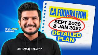 CA Foundation September 2026 January 2027 Guidance &amp; Strategy by Akash Agrawal
