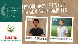 #diabetes Survival Guide Show Episode 21: Let's Get Physical with #type2diabetes