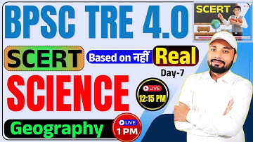 BPSC TRE 4.0 || SCERT SCIENCE & GEOGRAPHY Based on नहीं Real | Er. S K Jha Sir & Kunal Sir || #bpsc