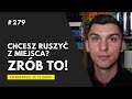 Kwadransik ze Słowem #279 - Chcesz ruszyć z miejsca? Zrób to!