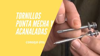 Diferencias entre tornillos punta mecha y acanaladas