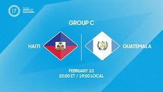 Haiti vs Guatemala | 2026 Concacaf Under-17 Qualifiers