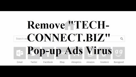 How to Delete/Remove "TECH-CONNECT.BIZ" Pop-up Ads Virus [Google Chrome, Firefox, IE]
