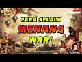 CARA SELALU MENANG WAR - Clash of Clans Indonesia
