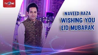 Naveed Raza Wishing You Eid Mubarak Tv One