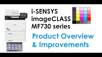 iSENSYS imageCLASS MF732Cdw MF734Cdw MF735Cx (part1) - Product Overview and Improvements