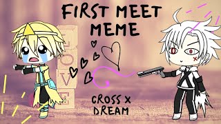 ~First Meet Meme~Undertale~Gachalife~Cream ship~ [Plz read the description qwq]