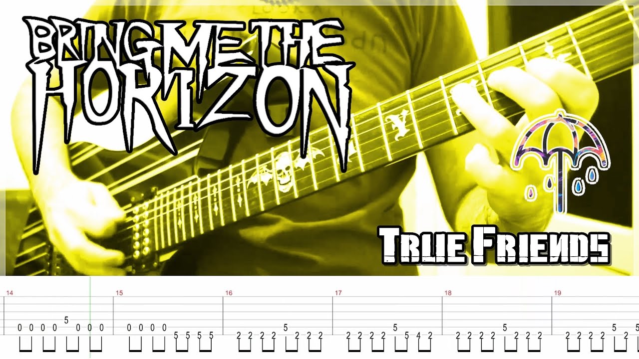 True tabs. Bmth true friends Cover. Friends will be friends Guitar. Tabs on the Screen. Friends will be friends Guitar solo.