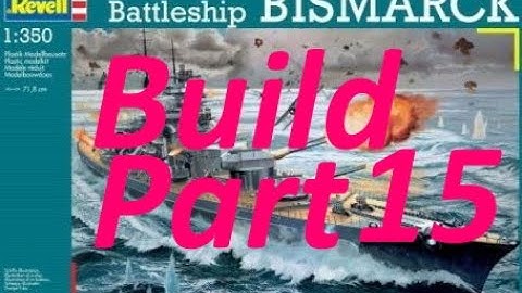 Bismarck Build Part 15paint and wash big canon making last railing