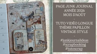 PAGE JUNK JOURNAL/AOÛT/THÈME PAPILLON #vintagestyle #scrapbooking #junkjournal #craftideas #scrap