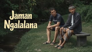 Jaman Ngalalana Ep.2 - Obiw Dolana (Model Celana)