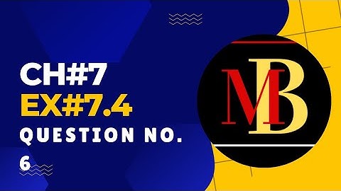 General Math Class 9 Chapter 7 Exercise 7.4 Question 6