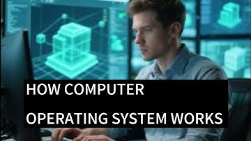 How Does A Computer Operating System Work? | The Functions, Features, And Importance Of An OS