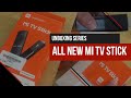 Unboxing The ALL NEW Mi TV Stick 