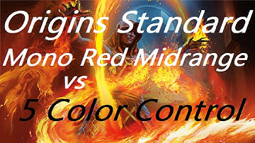 Origins Standard Mono Red Midrange vs 5 Color Crackling Control, Game 2